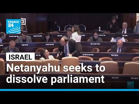 Netanyahu's coalition seeks to dissolve parliament and trigger early election in Israel