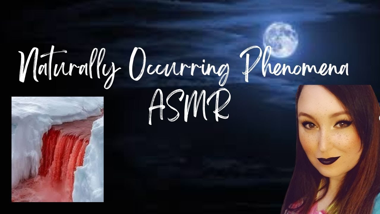 ASMR | Natural Occurring Phenomena | Spooktober| Whispered