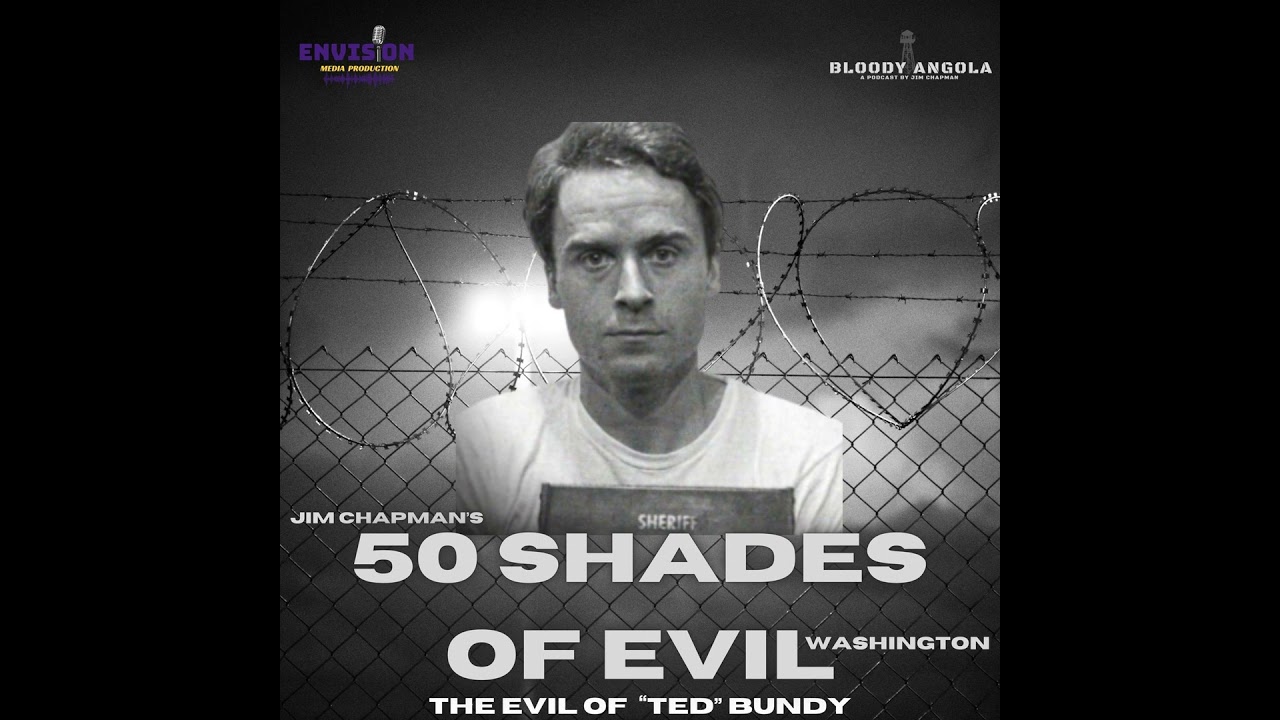 Part 4 | 50 Shades of Evil: Washington - Ted Bundy Part 4 | 50 Shades of Evil: Washington - Ted Bundy