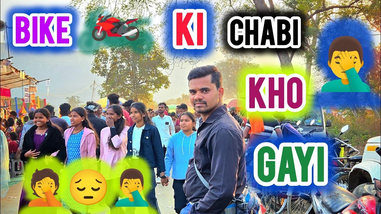 AAJ MERE BIKE 🏍KA CHABI GUM 😵‍💫GAYA 😔🤦