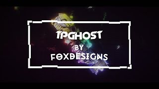 Tpghost Intro Foxdesigns Ft. Zak Arts Ae New Style?