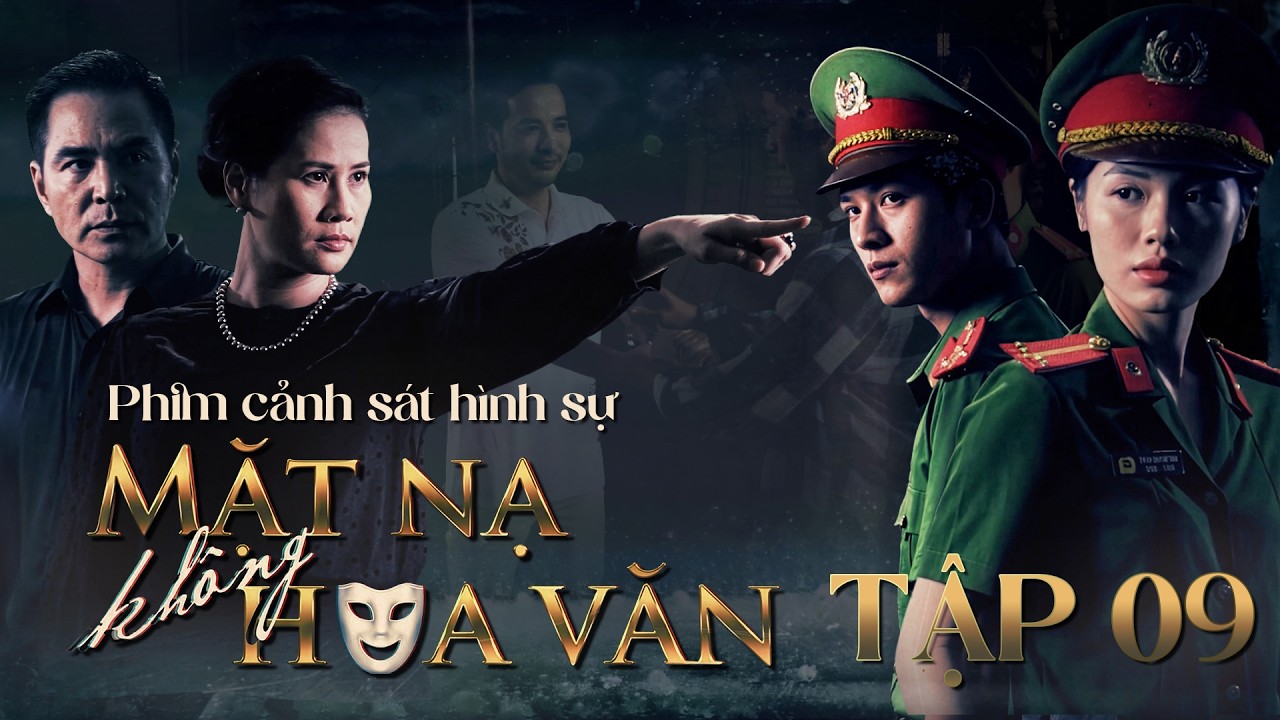 Phim Cảnh Sát Hình Sự 2026 Mới Nhất - Mặt Nạ Không Hoa Văn Tập 9: Bắt Tạm Giam
