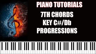 7th Chords Series Key C#/Db  Piano Tutorials For Beginners PROGRESSIONS