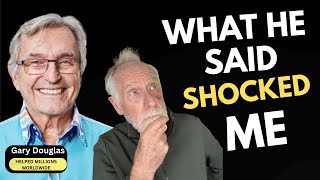 WHAT HE SAID SHOCKED ME — Gary Douglas on Listening to Your Body After 60