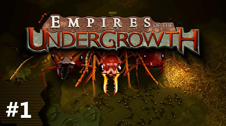 The Empire Strikes Back! | Empires Of The Undergrowth # 1
