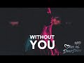Bayza - Without You #DeepShineRecords
