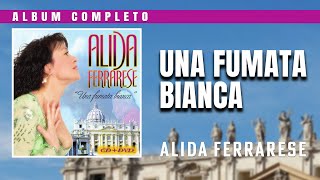 Alida Ferrarese - Una Fumata Bianca (album intero)