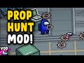 This Prop Hunt Among Us Mod Causes SO MUCH Chaos... [FULL VOD]