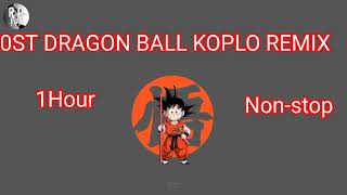 Dragon Ball 0st Koplo Remix  1 Hour Nonstop