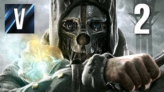 Dishonored - Episode 2: The Episode where I Suck