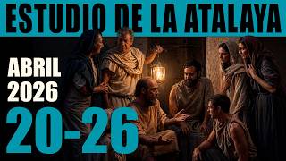 Estudio de La Atalaya | 20 al 26 de Abril de 2026 | Siga progresando hacia el bautismo