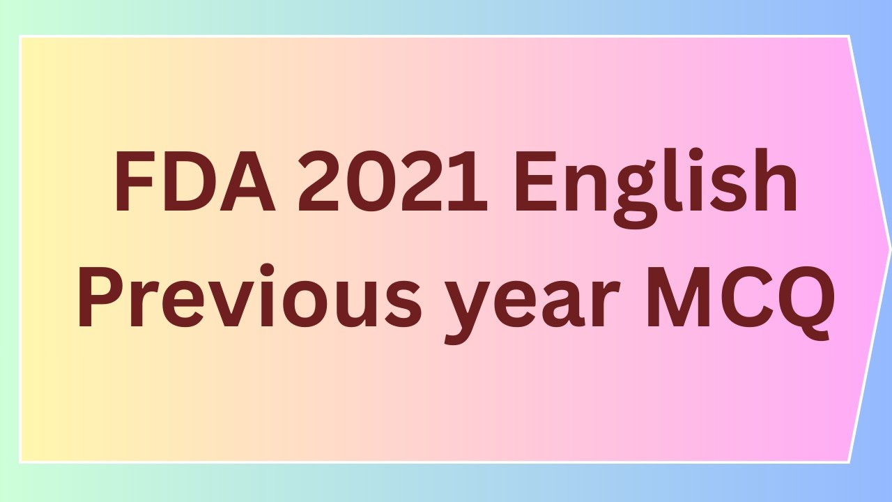 FDA 2021 English Previous year MCQ