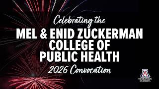 2026 U of A Zuckerman College of Public Health Spring Convocation