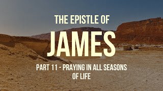 Sunday Service || Study Of James Part 11 || 01/05/25