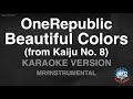 OneRepublic Beautiful Colors From Kaiju No 8 Instrumental Karaoke Version OneRepublic Beautiful Colors From Kaiju No 8 Instrumental Karaoke Version