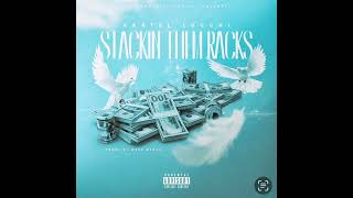 Kartel Lucchi - Stackin Them Racks