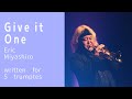 Give it One (arranged by Eric Miyashiro for 5 trumpets!)