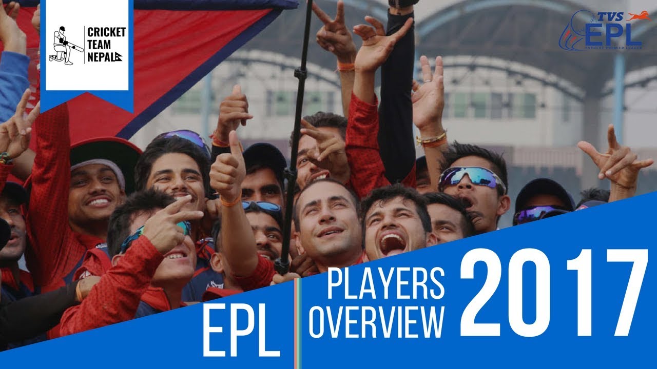 Everest Premier League Players Overview | EPL 17' | Squad | Season 2