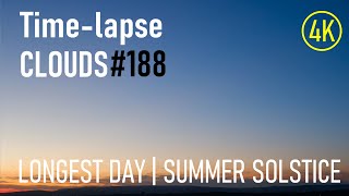 #188 | LONGEST DAY | SUMMER SOLSTICE | 4K | Time-lapse CLOUDS #tlCLOUDS – 21 Jun 2022