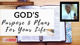 GOD'S  Plans & Purpose For Your Life / Blessed Message By Pastor M T Thomas / TPM Message