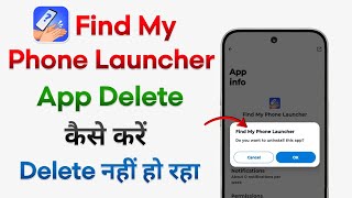 Find My Phone Launcher App Uninstall Kaise Kare | How To Uninstall/Delete Find My Phone Launcher App screenshot 2