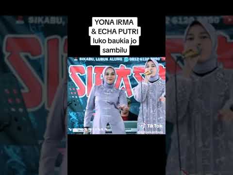 YONA lRMA  \u0026 ECHA PUTRl luKo baukia jo sambilu