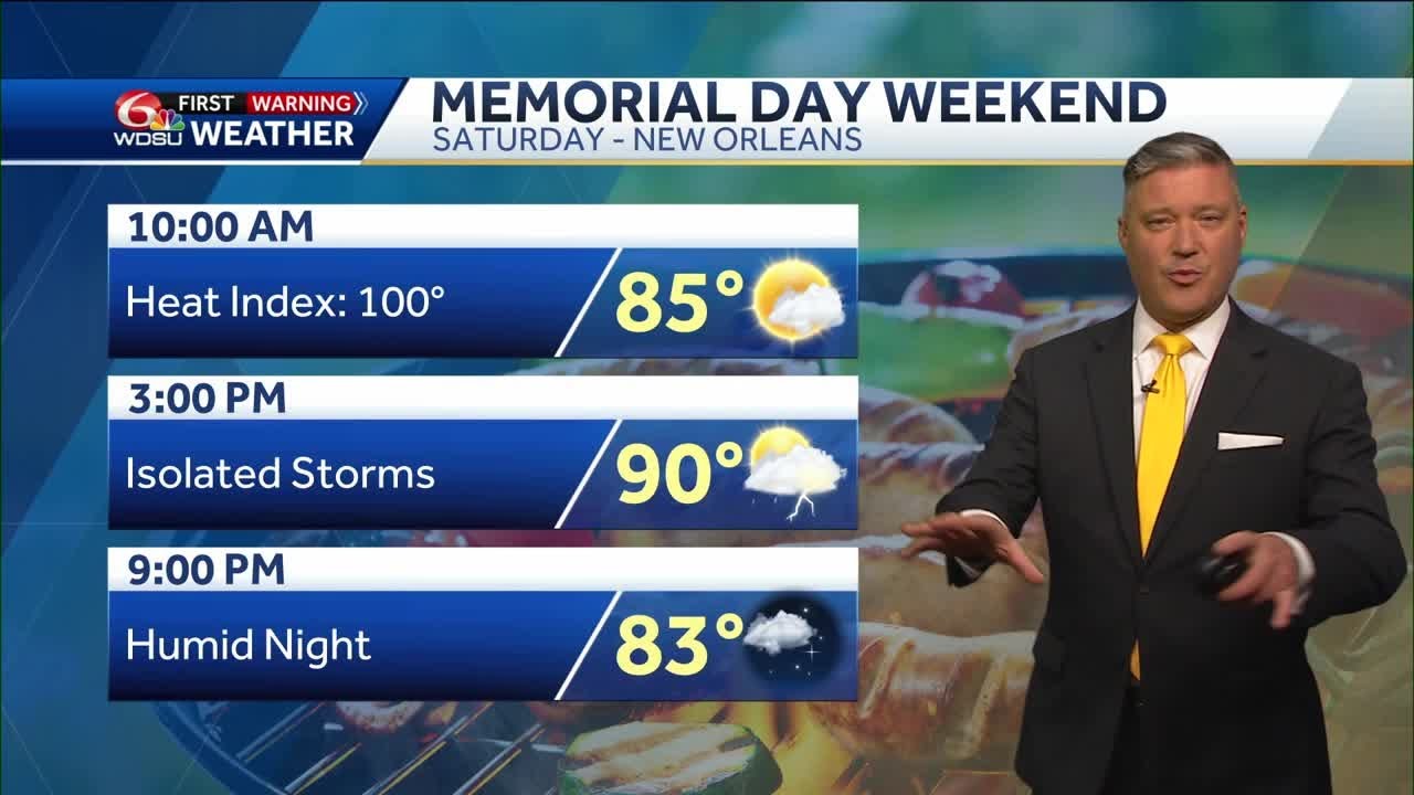 Hot and humid Memorial Day weekend with a chance of storms too in your ...