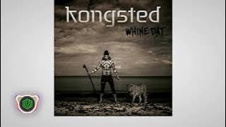 Kongsted - Whine Dat ft. Andre 