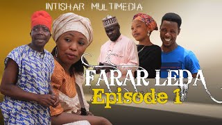 Farar Leda Episode 1 Video Hausa Latest 