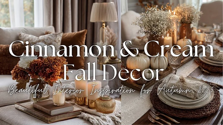 Elegant Fall Decorating with Cinnamon & Cream (Beautiful Interior Inspiration for Autumn 2025)