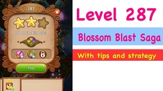 Blossom Blast Saga Level 287 Tips and Strategy Gameplay Walkthrough No Boosters screenshot 4