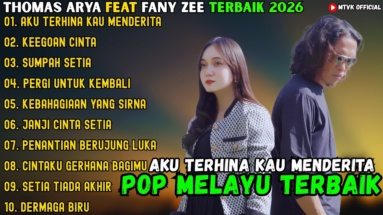 THOMAS ARYA FEAT FANY ZEE ALBUM TERBAIK 2026 ~ AKU TERHINA KAU MENDERITA - KEEGOAN CINTA