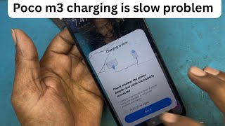 Poco M3 Charging Slow Problempoco M3 Charging Issue
