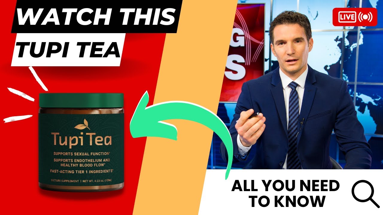 TUPI TEA MEN’S HEALTH – TUPI TEA REVIEW – WATCH THIS BEFORE BUY TUPI TEA