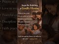 steps for building a Godly home#relationship #prayer #love