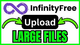 How To UPLOAD LARGE FILE In InfinityFree (QUICK & EASY) 2026