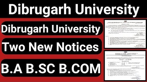 Dibrugarh University Two New Notices || B.A B.Sc B.Com || Joy Technicals And News