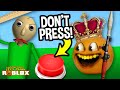 DON'T PRESS THE BUTTON #3!!! (Baldi might appear!!!!)