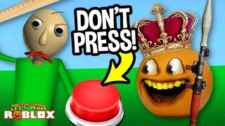 DON'T PRESS THE BUTTON #3!!! (Baldi might appear!!!!)