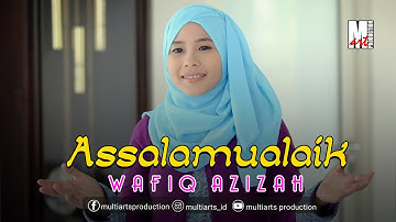 Assalamualaik Vocal Wafiq Azizah | Official Music Video