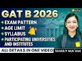 GAT-B 2026 | Exam Pattern | Age Limit | Syllabus | Participating Universities | Full Details