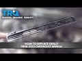 How to Replace Grille 2006-2013 Chevrolet Impala