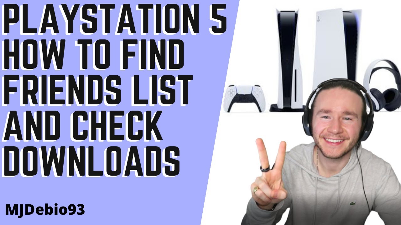 PLAYSTATION 5 HOW TO FIND FRIENDS LIST I HOW TO CHECK ACTIVE DOWNLOADS PS5 I NEXT GEN CONSOLE !!