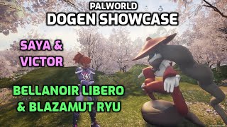 Palworld: Showcase - Dogen | Bellanoir Libero & Blazamut Ryu | Victor & Saya | Exclusive Skill Test