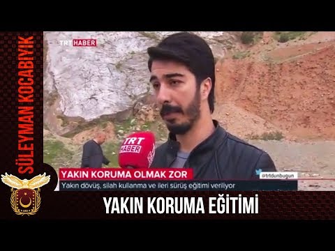 YAKIN KORUMA EĞİTİMİ TRT