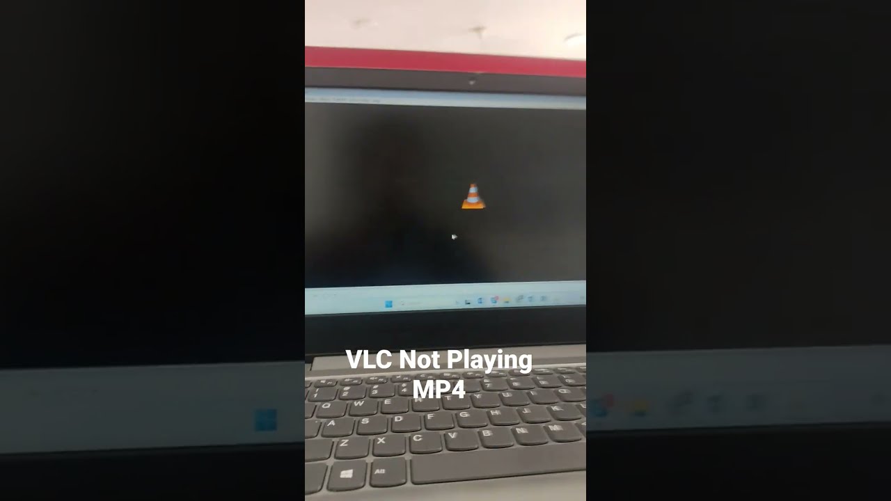 VLC Not Opening MP4 Files