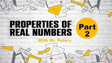Properties of real numbers part 2 ||  Algebra-1 with Mr. Peters