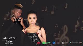 Download Lagu Sdala B \u0026 Paige - Skhaftin (Official Audio) MP3 Download Lagu Sdala B \u0026 Paige - Skhaftin (Official Audio) MP3