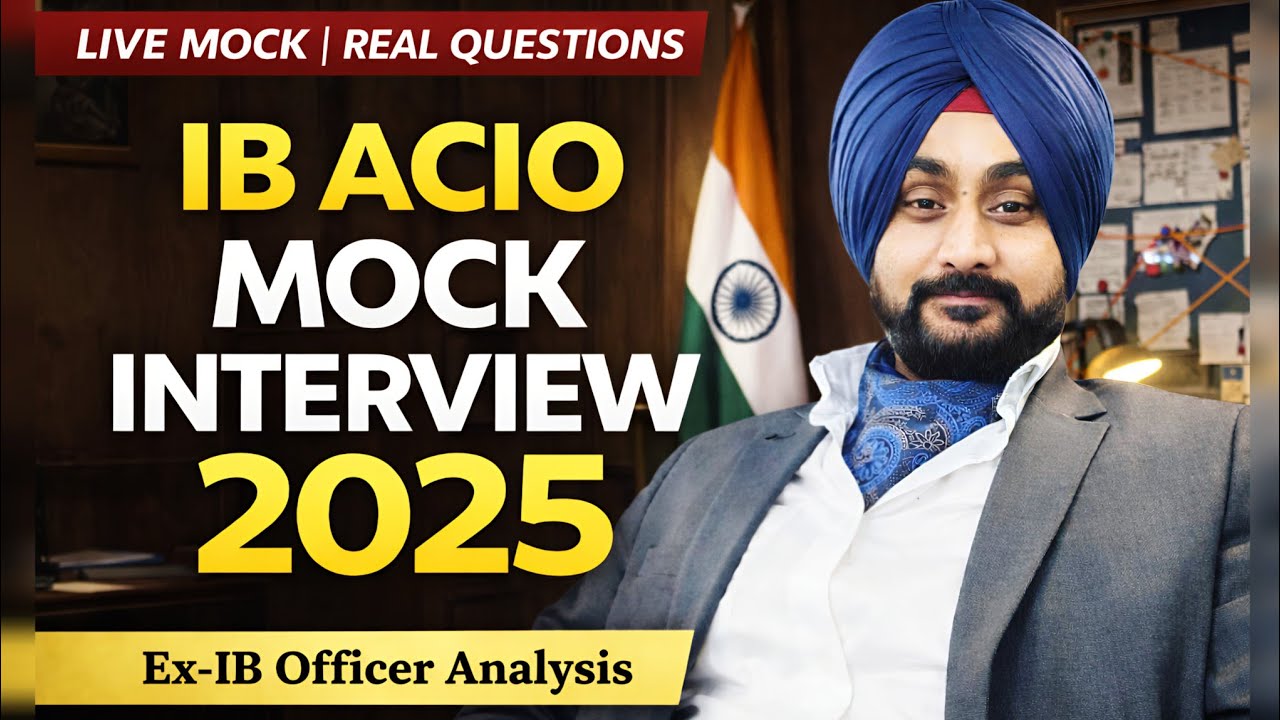 IB ACIO Mock Interview 2025 | Former IB Officer | IB ACIO Interview ...