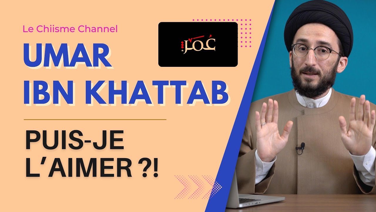 Umar ibn Khattab, puis-je l'aimer ?